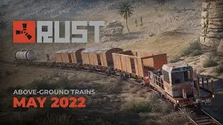Rust - Above-Ground Trains