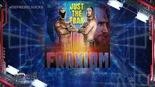 WWE: Just The Frax (Fraxiom) by DJDTP/def rebel