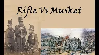 Rifle vs Musket - 19th Century Military History