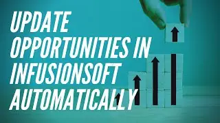 Infusionsoft - Opportunity Updater Tool