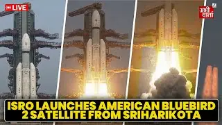 India&rsquo;s historic feat! ISRO launches American BlueBird-2 Satellite from Sriharikota #abhivarta