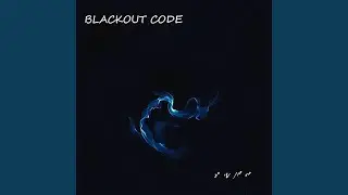 BLACKOUT CODE