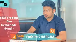 F&O PE CHARCHA || Episode 15: F&O Trading Ban Explained! (Hindi) || #Options Basics