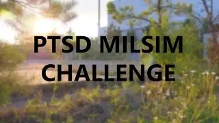 PTSD MILSIM CHALLENGE | Blacksheep Milsim