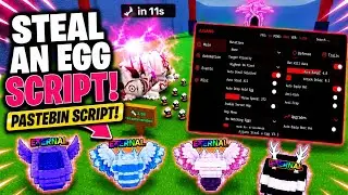 [Working Clear] Steal An Egg Script - Auto Hatch Place Steal Egg clear pets ESP & More!