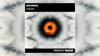 CHAOS - Satoruz [Pure Massive Records]