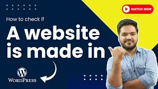 How To Check If A Website Is Built On WordPress | Website Checker | WordPress Tutorial Part 02