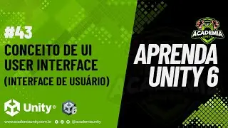 Aprenda Unity 6 - Conceito de UI - USER INTERFACE