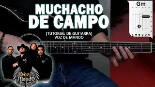 Muchacho De Campo - Voz De Mando - Tutorial De Guitarra