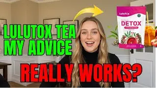 Lulutox Detox Tea Supplement - Lulutox Amazon And Walmart - Lulutox Review - Lulutox Ingredients