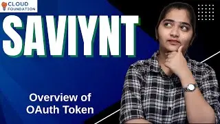 Overview of OAuth Token in Saviynt | Saviynt Online Training | Saviynt Course | CloudFoundation