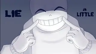 Lie a little - Sans Undertale [Confetti]