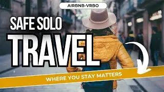 How to Stay Safe While Solo Traveling: What Nobody Tells You