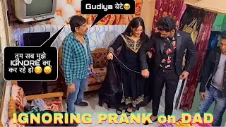Ignoring Prank on Our Angry Dad 😂😂 gone extremely funny😂😂 ||@Tabish Diaries