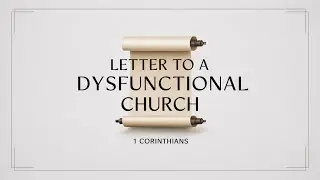 Letter to a Dysfunctional Church (Part 1): Holy but Divided - Sean Horner || January 11, 2026