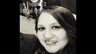 Topic 12 Hotel Uniform