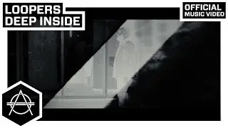 Loopers - Deep Inside (Official Music Video)