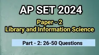 AP SET 2024 Paper - 2 LIS:  26-50 Questions I Library Science 