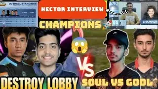 Team Omega Champs🚀Hector Interview✅Soul vs Godl💛