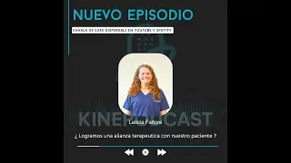 Temporada 2 / Ep 2 - Lic. Leticia Fattore / Adherencia al tratamiento en kinesiologia #podcast