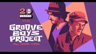 Groove Boys Project All Night Long #5 @ Djoon 17/11/23