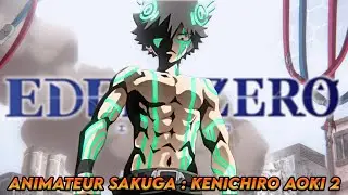 Animateur SAKUGA : Kenichiro Aoki 2
