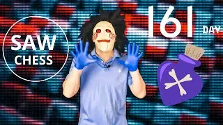 Сердитый человек всегда полон яда SAW CHESS (DAY 161)