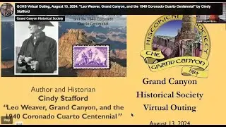 Leo Weaver - Grand Canyon, and the 1940 Coronado Cuarto Centennial - Cindy Strafford
