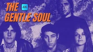THE GENTLE SOUL | TELL ME LOVE | YOU MOVE ME | BAROQUE PSYCH 2-SIDER | SUNSET STRIP | 1967 | 4K