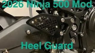 2026 Ninja 500 Mod - Heel Guard - Part 2