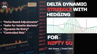 DELTA DYNAMIC STRADDLE WITH HEDGING | OPTIONSWALE | Option Selling | Nifty50 | Banknifty
