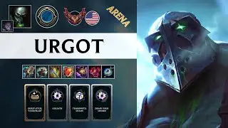 Urgot Arena - NA Grandmaster Patch 25.22