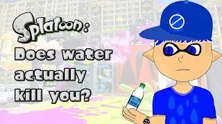 The splatoon water theory!