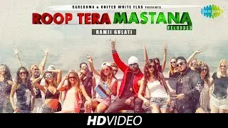Roop Tera Mastana Reloaded | Ramji Gulati Ft Mojito | Aparna Sharma