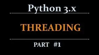Python threading - multithreading Tutorial  for beginners :  part-1