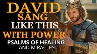 Psalms of Prayer for Healing | 15 Powerful Worship Songs from King David #hebrewmusic #psalms