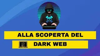 DEEP WEB TUTORIAL 2018-2019 ITA - Episodio 1