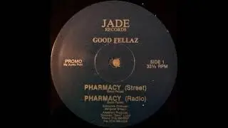 Good Fellaz - Pharmacy ~ Full Snippet