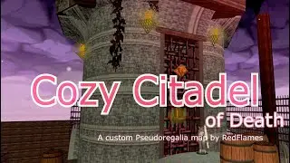 Cozy Citadel (of Death) - Pseudoregalia custom map