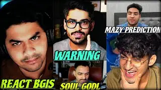 S8UL Joker React On SouL Trolling 😂 4H Bgis Match ✅ Mazy Prediction 🚀Regaltos Reply To Trolling🔥SouL