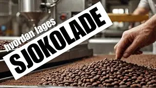 Hvordan lages sjokolade