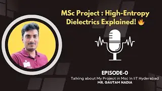 Exploring High-Entropy Dielectrics for Next-Gen Capacitors | My Research Journey