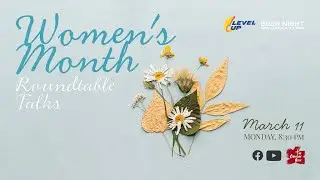 Women's Month Roundtable Talks: A Level Up Geek Nights Podcast Series