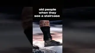 old people when they see a staircase :