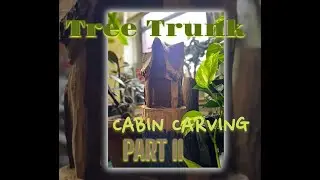 CARVING A LITTLE CABIN OUT OF A TREE TRUNK PART 2