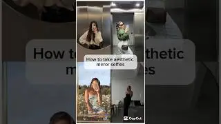 How to take aesthetic mirror selfies #mirrorselfie #aesthetic #tutorial