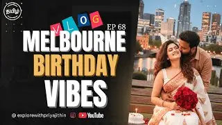Vlog #63  Family Birthday Trip to Melbourne CBD I Tamil Vlog I Crown Towers Accomodation experience