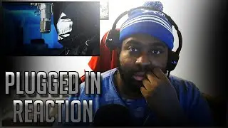 (67) PR SAD - Plugged In W/Fumez The Engineer | Pressplay [Reaction]