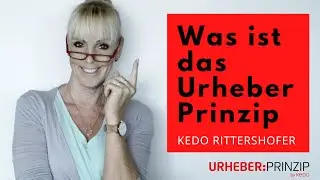 Was ist das Urheber Prinzip