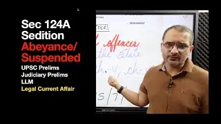 Sec 124A IPC Sedition Law in Abeyance | Supreme Court order | UPSC LLM Judiciary Preparation